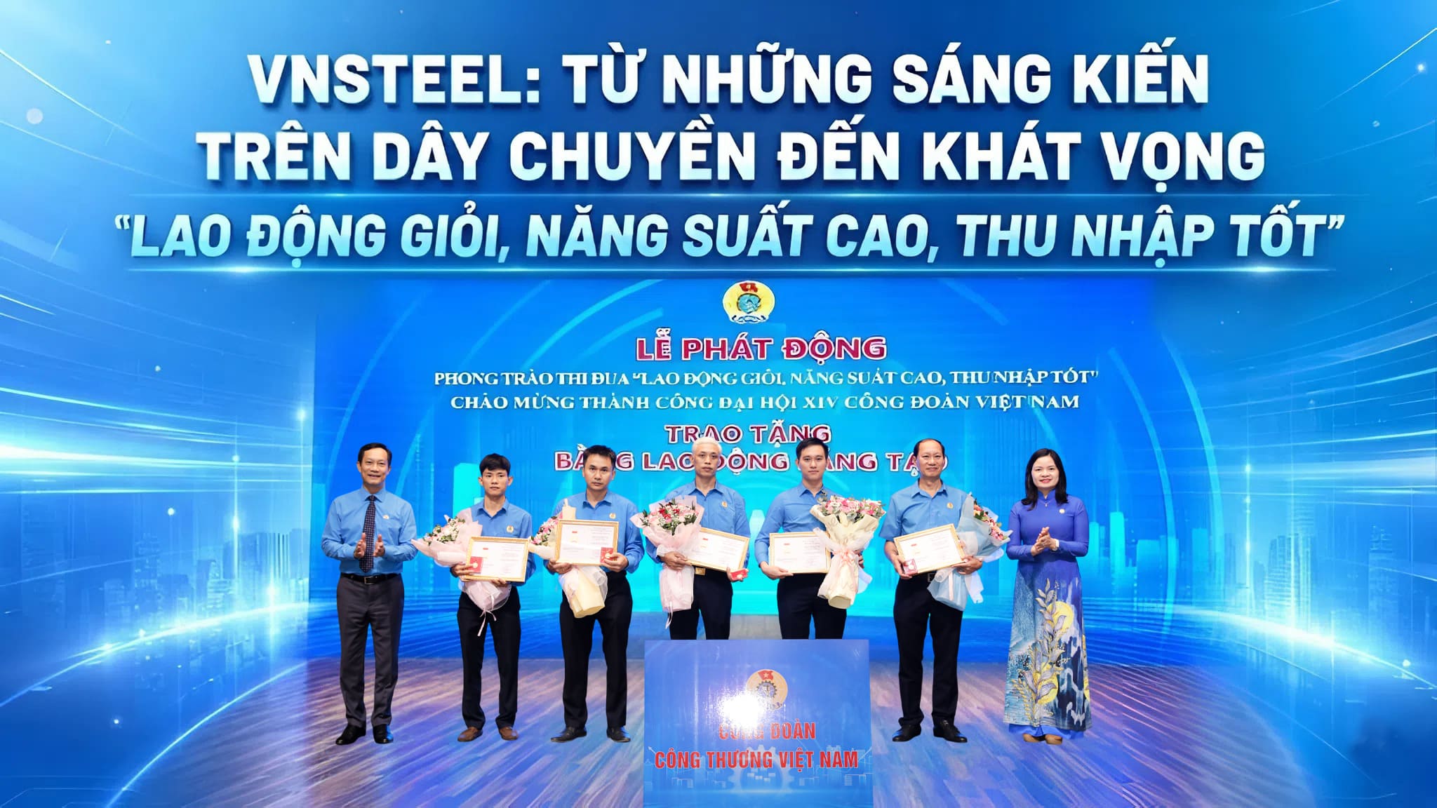 VNSTEEL: TỪ NHỮNG SÁNG KIẾN TRÊN DÂY CHUYỀN ĐẾN KHÁT VỌNG